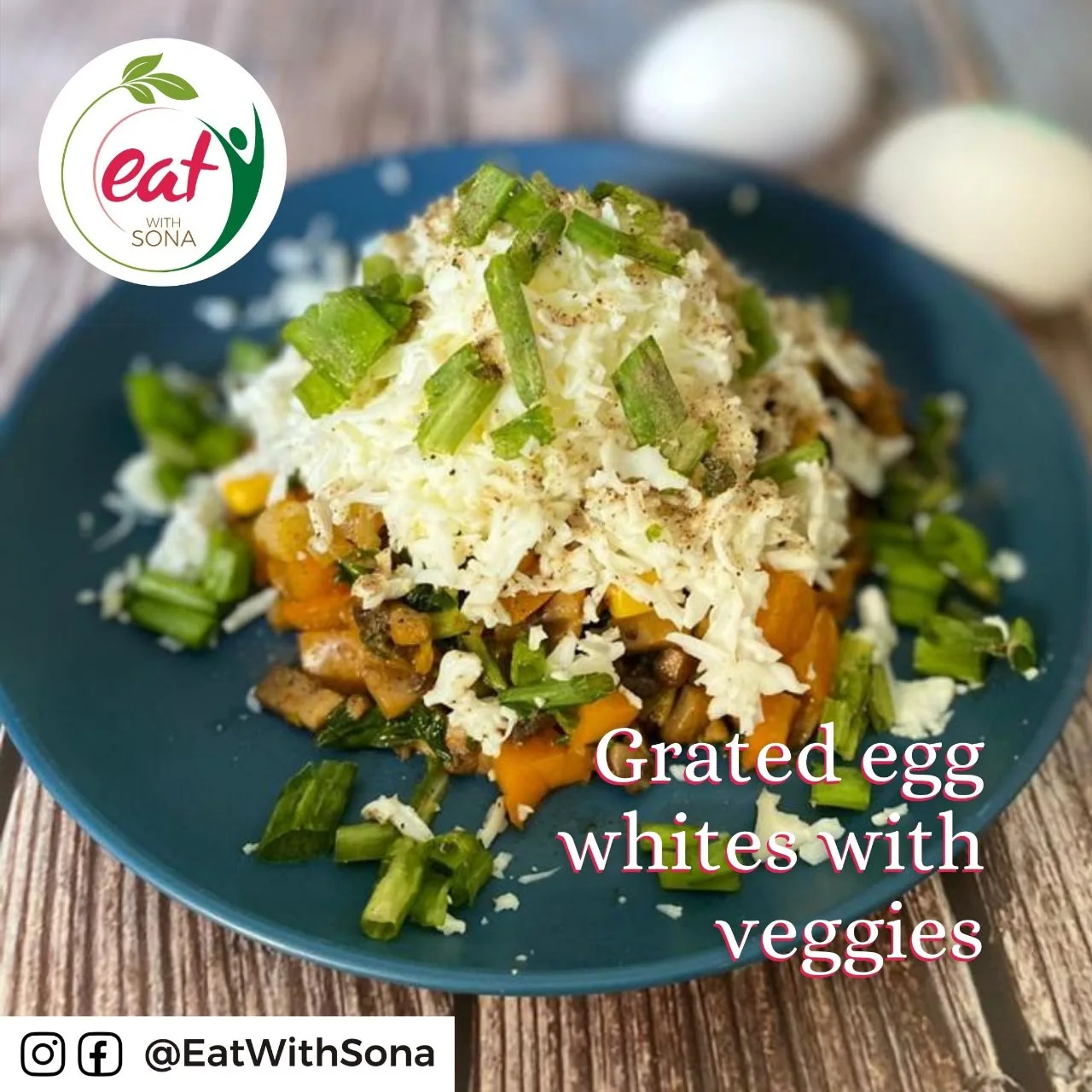 Grated egg whites with vegetables meal idea