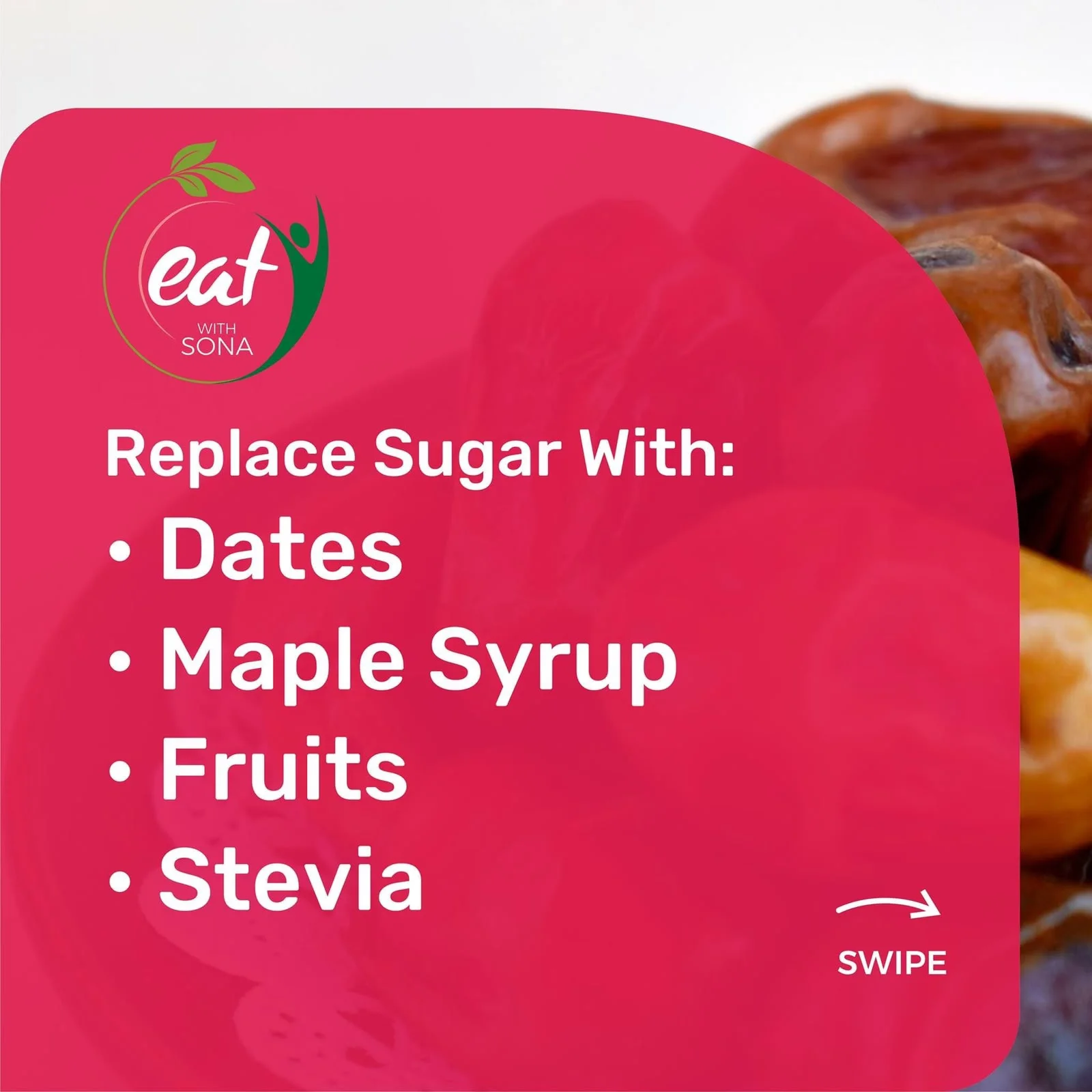 Natural sugar alternatives including dates, fruit and stevia